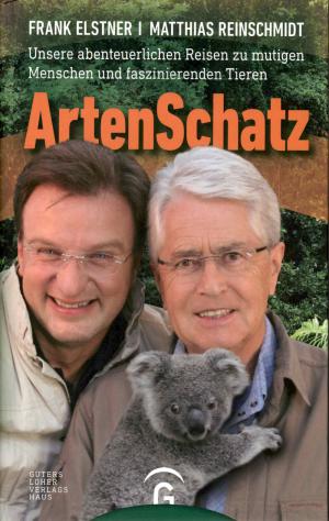 <strong>Artenschatz</strong>, Unsere abenteuerlichen Reisen zu mutigen Menschen und faszinierenden Tieren, Frank Elstner, Matthias Reinschmidt, Gütersloher Verlagshaus, Münche, 2017