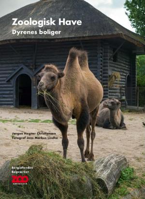 <strong>Zoologisk Have, Dyrenes boliger</strong>, Arkitektur og anlaegsdesign 1859-2017, Jorgen Hegner Christiansen, Fotograf Jens Markus Lindhe, Bergiafonden og Bogvaerket, 2017