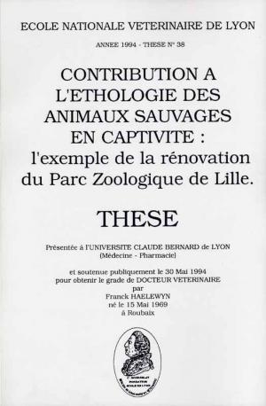 <strong>Contribution à l'éthologie des animaux sauvages en captivité : l'exemple de la rénovation du Parc Zoologique de Lille</strong>, Franck Haelewyn, Thèse doctorat vétérinaire, Ecole Nationale Vétérinaire de Lyon, 1994