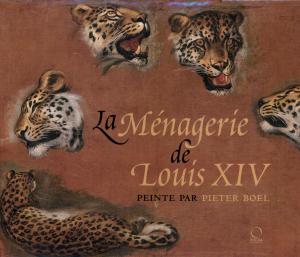 <strong>La Ménagerie de Louis XIV peinte par Pieter Boel</strong>, Paola Gallerani, Officina Libraria, Milan, 2011