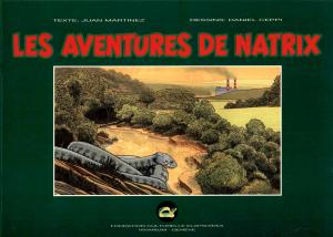 <strong>Les aventures de Natrix</strong>, Juan Martinez, Fondation Culturelle Elapsoïdea, Vivarium, Genève, 1993